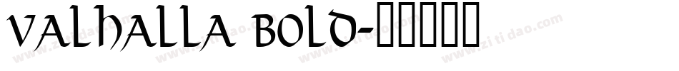 Valhalla Bold字体转换